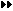 /pascal/lazarus-ccr/raw/commit/901b92fa7253da596d484795c088fd52c0c54b41/components/orpheus/ORRIGHTARROWS.bmp